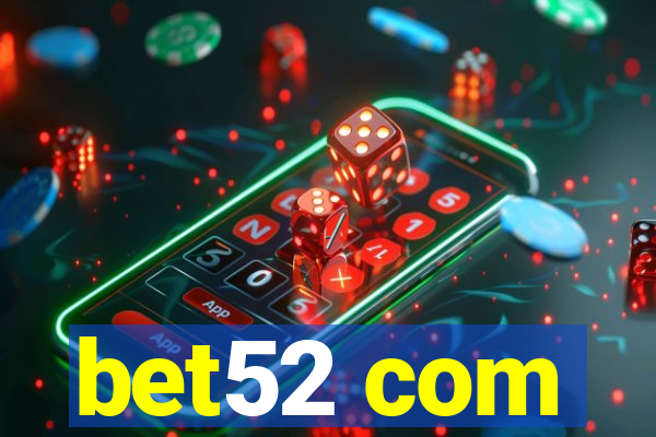 bet52 com